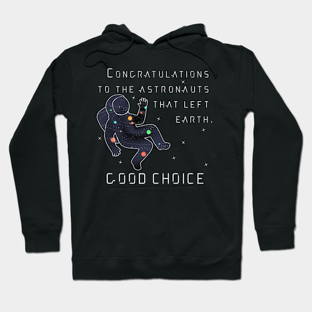 Congratulation Astronauts Hoodie by Polomaker
